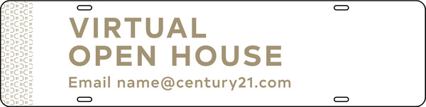 Steel Virtual Open House Email Rider 6X24 - Century 21 | Lowen Sign