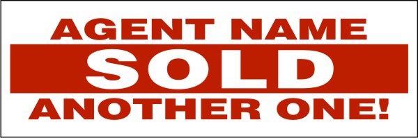 real estate Sold Another One sign rider, 24 GA steel 8h x 24w